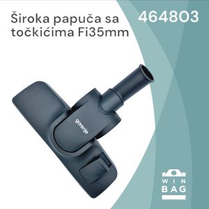 Papuča Gorenje 464803 široka Fi35mm za usisivače.